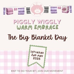 Save The Date - 2 May 2026 - Big Blanket day at Piggly Wiggly